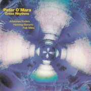 Peter O'Mara - Cross Rhythms (1994)