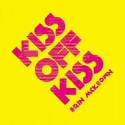 Erin McKeown - Kiss Off Kiss (2021)