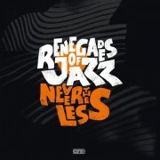 Renegades Of Jazz - Nevertheless (2019)