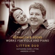 Katharina Kang Litton, Andrew Litton - Kornauth & Fuchs: Works for Viola & Piano (2021) [Hi-Res]