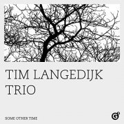 Tim Langedijk Trio - Some Other Time (2021) Hi Res