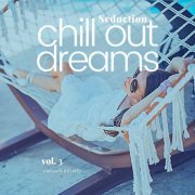 VA - Seduction (Chill Out Dreams), Vol. 3 (2022)