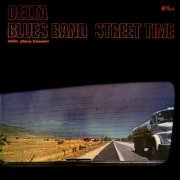 Delta Blues Band - Street Time (1978)