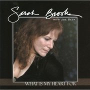 Sarah Brooks With Joe Beck - What Is My Heart For (2002) FLAC