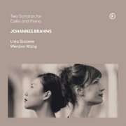 Livia Stanese, Wenjiao Wang - Brahms: Two Sonatas for Cello and Piano (2025) [Hi-Res]