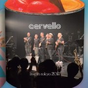 Cervello - Live in Tokio 2017 (2019)