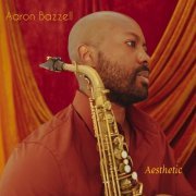 Aaron Bazzell - Aesthetic (2022) [Hi-Res]