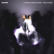 Eli & Fur - Dreamscapes Remixes (2025) Hi Res
