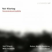 Yair Klartag - Yair Klartag: Incommunicable (2024)