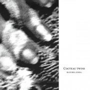 Cocteau Twins - Blue Bell Knoll (1988) [Vinyl]