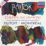 Orchestre Symphonique de Montréal Charles Dutoit - Bartok: Concerto for Orchestra, Music for Strings, Percursion and Celesta (1988)