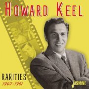 Howard Keel - Rarities 1947-1961 (2023)