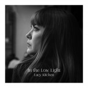 Lucy Kitchen - In The Low Light (2026) [Hi-Res]