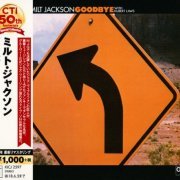 Milt Jackson - Goodbye (2017)