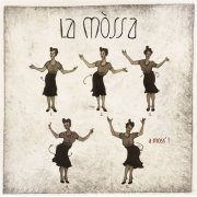 La Mòssa - a moss' ! (2019)