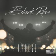 Tyrese - Black Rose (2015) [Hi-Res]