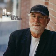 Bill O'Connell - Touch (Deluxe Version) (2025) [Hi-Res]