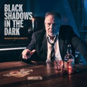Renato Rocchinotti - Black Shadows in the Dark (2025) [Hi-Res]