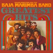 Julius Wechter, The Baja Marimba Band - Greatest Hits (2022) Hi-Res