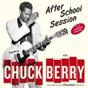 Chuck Berry - After School Session Plus 10 Bonus Tracks (2021)