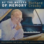 Richard Crosby - By the Waters of Memory (2024) [Hi-Res]