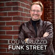 Lou Varuzzo - Funk Street (2021)