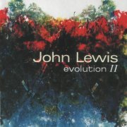 John Lewis - evolution II (2001) FLAC