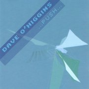 Dave O'Higgins - Push (2004)