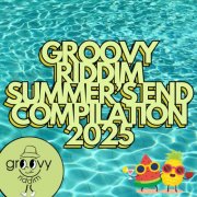 VA - Groovy Riddim Summer's End Compilation 2025 (2025)