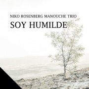 Niko Rosenberg Manouche Trio - Soy Humilde (2020)