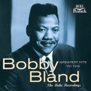 Bobby Bland -  Greatest Hits, Vol. 1: The Duke Recordings (Reissue) (1998)