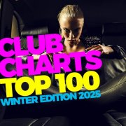 VA - Club Charts Top 100 - Winter Edition 2025 (2025)