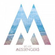 We Are Messengers - We Are Messengers (2016)