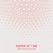 Max Avery Lichtenstein - Keeper of Time (Original Motion Picture Score) (2022) [Hi-Res]