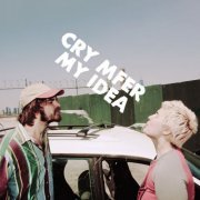 My Idea - CRY MFER (2022) Hi Res