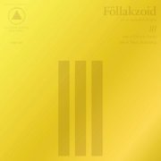 Föllakzoid (Follakzoid) - III (2015)