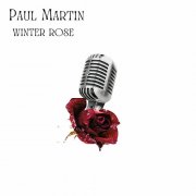 Paul Martin - Winter rose (2025) [Hi-Res]
