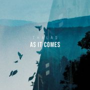 thalas - As It Comes (2025) [Hi-Res]