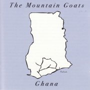 The Mountain Goats - Ghana (2002)