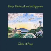 Robyn Hitchcock and the Egyptians - Globe of Frogs (2026 Remaster) (2026) Hi-Res