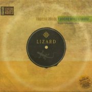 Lizard - Troche Zolci, Troche Wiecej Bieli (2016)