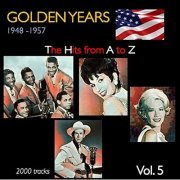 VA - Golden Years 1948-1957 · The Hits from A to Z ·, Vol.5 (2021)