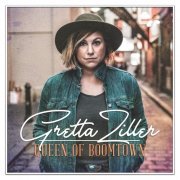 Gretta Ziller - Queen Of Boomtown (2017)