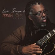 Israel Sims - Love Imagined (2022) Hi Res