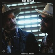 The Deltaz - Give It All To You (2025) Hi-Res