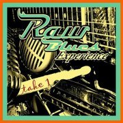 Raw Blues Experience - Take1 (2014)