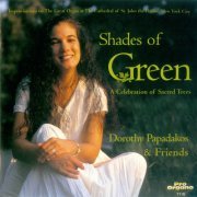 Dorothy Papadakos & Friends - Shades of Green (1999)