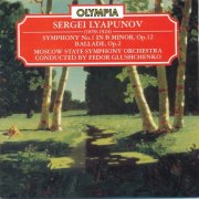 Fedor Glushchenko - Lyapunov: Symphony No. 1, Ballade (1993)