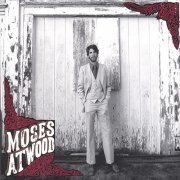 Moses Atwood - Moses Atwood (2006)