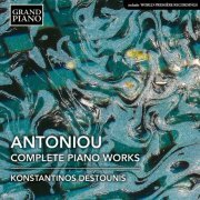 Konstantinos Destounis - Antoniou: Complete Piano Works (2018) [Hi-Res]